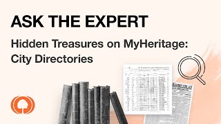 MyHeritage Ask The Expert - Hidden Treasures on MyHeritage City Directories
