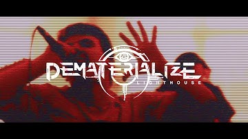 DEMATERIALIZE - Lighthouse (Official Music Video)