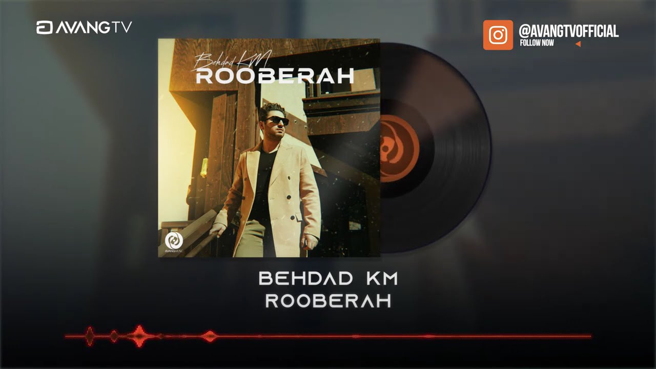Behdad KM - Rooberah OFFICIAL TRACK | بهداد - روبراه