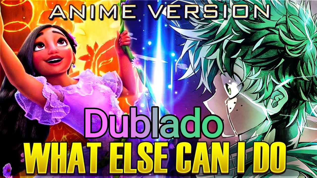 QUE MAIS VOU FAZER?, What Else Can I Do anime opening (Japanese Rock) DUBLADO EM PORTUGUÊS (MHA op)