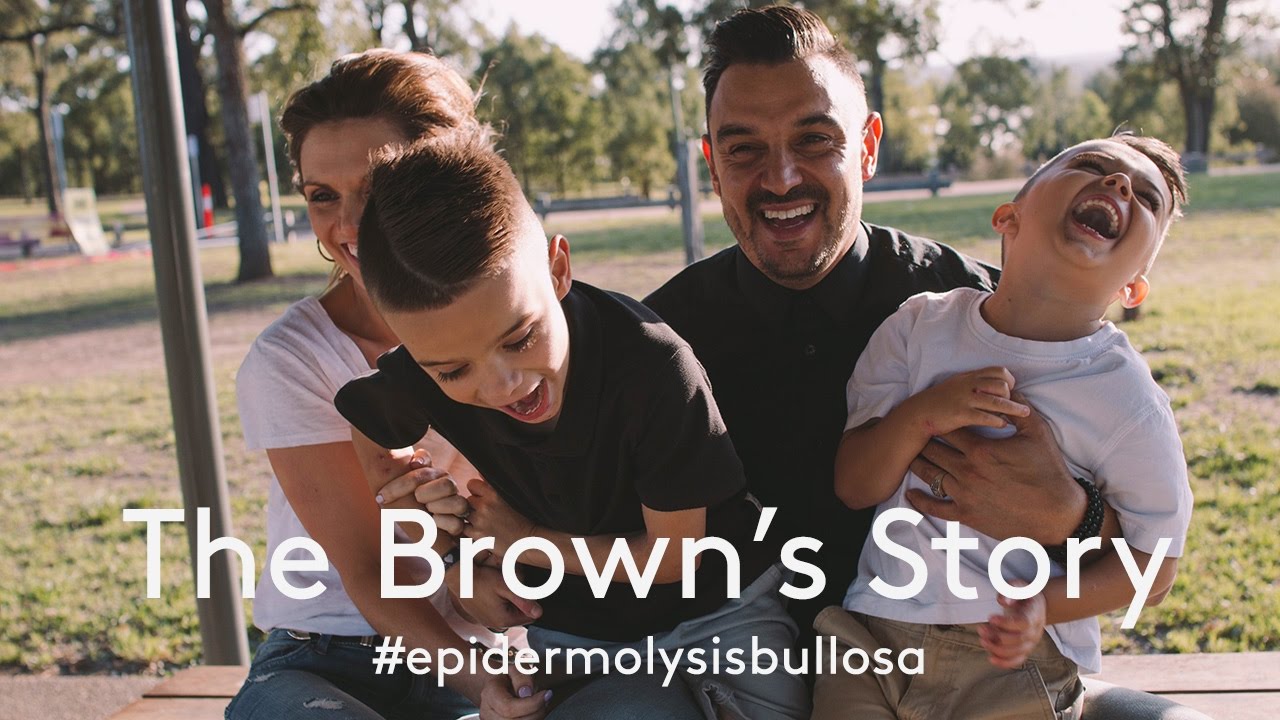 The Browns | Epidermolysis Bullosa Simplex