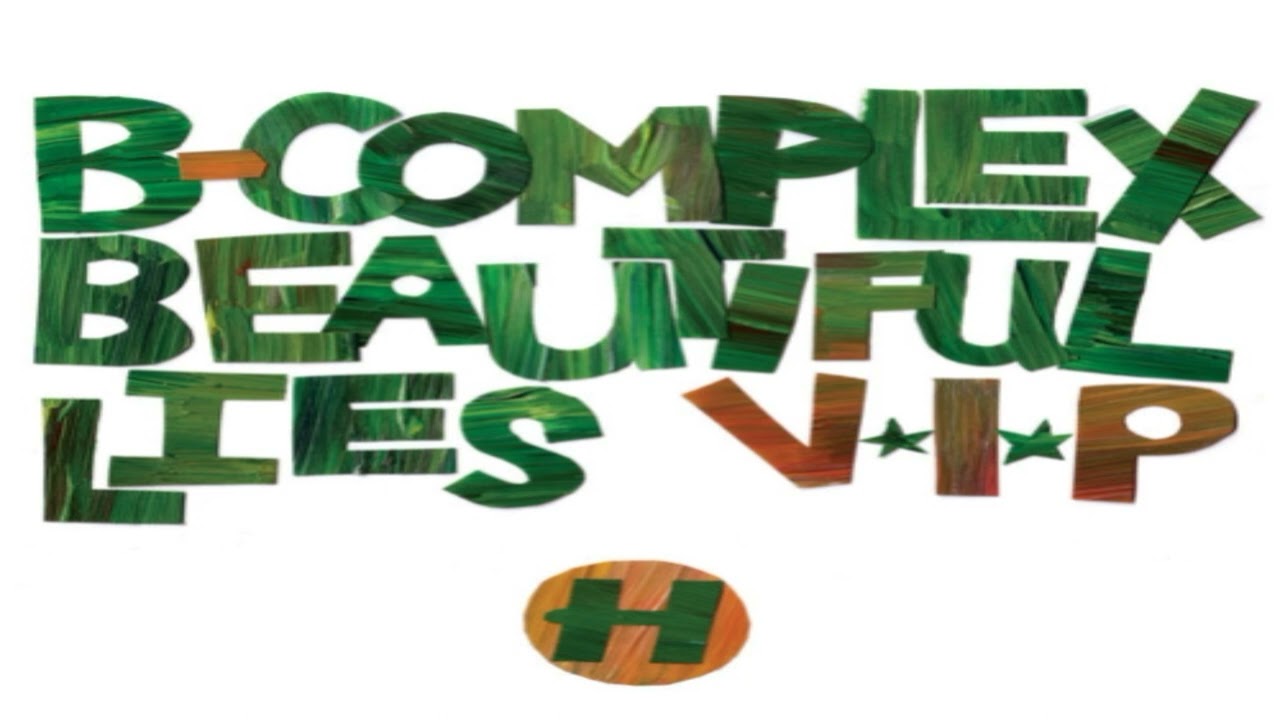 B-Complex - Beautiful Lies Slowed