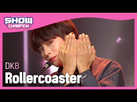 DKB - Rollercoaster (다크비 - 왜 만나) | Show Champion | EP.417