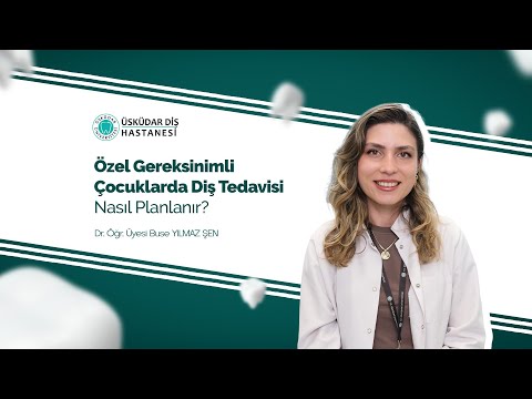 Özel Gereksinimli Çocuklarda Diş Tedavisi Nasıl Planlanır?