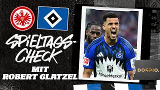 150 SPIELE &amp; GRÜSSE VON SONNY KITTEL! | Spieltagscheck mit Robert Glatzel | Frankfurt vs. HSV