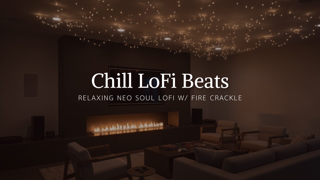 Chill LoFi Beats 🔥 Relaxing Neo Soul Vibes + Cozy Fire Crackle Ambience
