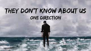 One Direction - They Don't Know About Us (Lyrics)