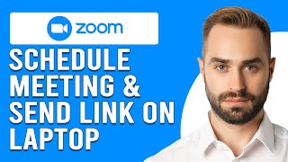 How To Schedule Zoom Meeting & Send Link On Laptop (Create & Send Scheduled Zoom Link On Laptop)
