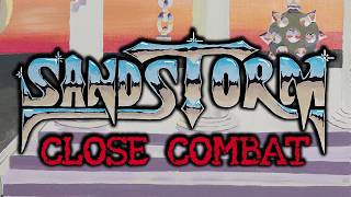 Sandstorm - Close Combat (Official Video)
