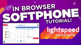 Lightspeed Voice In-Browser Softphone Tutorial! screenshot 1