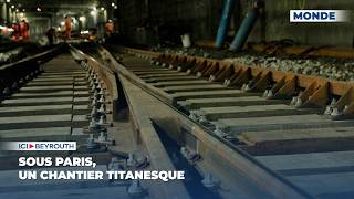 Sous Paris, Un Chantier Titanesque