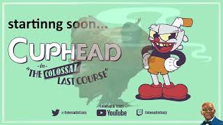 ColossalIsCrazy - Cuphead DLC #3 "CUPHEAD SPEEDRUN BY A GAMER GOD" [Full VOD 11-30-2022]