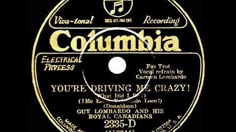 1930 HITS ARCHIVE: You’re Driving Me Crazy - Guy Lombardo (Carmen Lombardo, vocal)