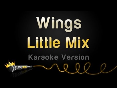 Little Mix Wings Karaoke Version