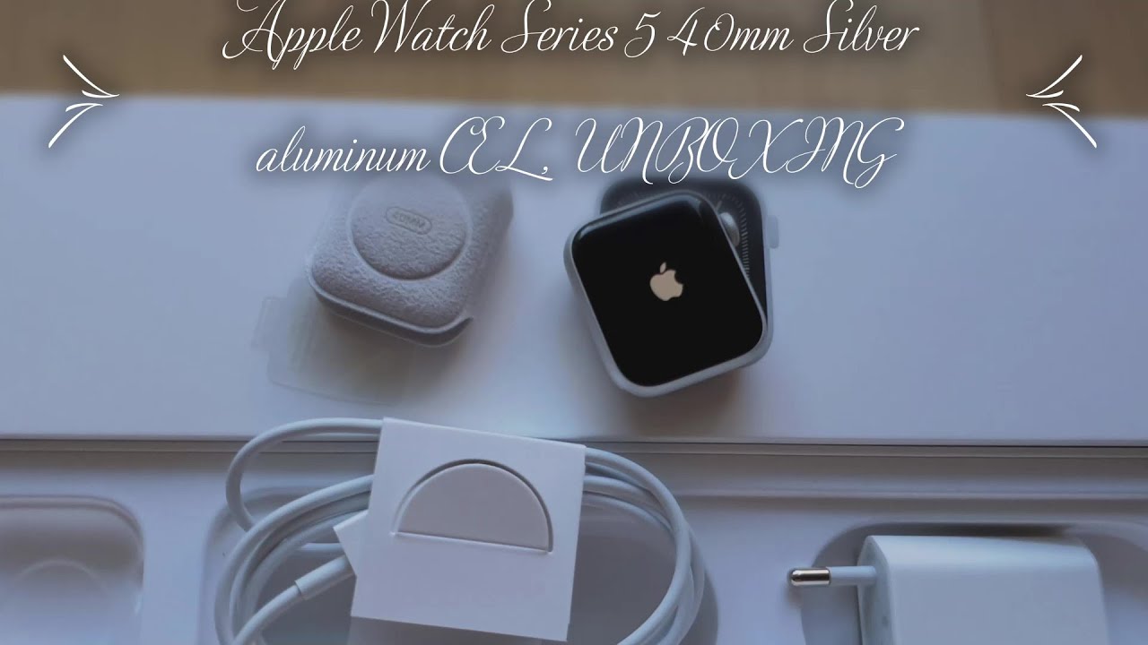 Apple Watch Series 5 40mm Silver aluminum CEL ,  UNBOXING