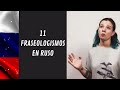 Ruso básico. Las frases raras y graciosas en ruso. Fraseologismos rusos.