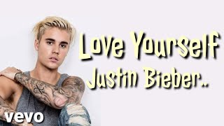 Justin Bieber - Love yourself (Lyrics) | New song for 2020 | Justin Bieber Love new song for 2020