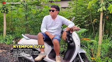 Tam Sanjaya - NYEMPON SUYA - Cipt. Sofi & Mawan salba