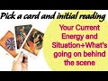 Your current energy  current situation  what is going behind the scene timeless tarot reading