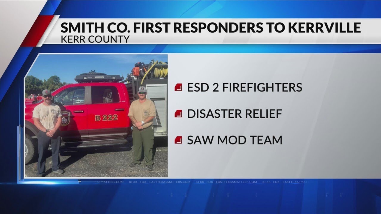Smith County ESD2 first responders assisting with Kerrville flood relief