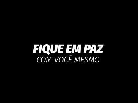 Vídeo: Fique Com Você Mesmo