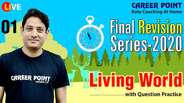 Living World L-1 | Final Revision Series 2020 | NEET | Sandeep Sir | Career Point Kota