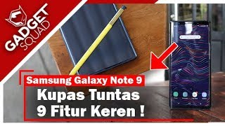 Samsung Galaxy Note 9 (Indonesia) : 9 Fitur Keren Yang Wajib Kamu Tau !