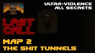 Doom 2 - Last Call - Map 2 - Ultra-Violence - All Secrets
