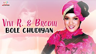 Vivi Rosalita & Brodin - Bole Chudiyan