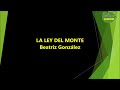 Beatriz González - La Ley del Monte (Karaoke/Pista)