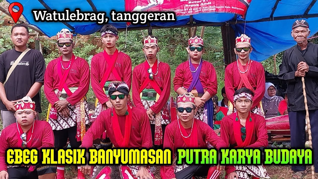 FULL JANTURAN EBEG KLASIK BANYUMASAN ▫️ PUTRA KARYA BUDAYA 📍 Watulebrag, tanggeran