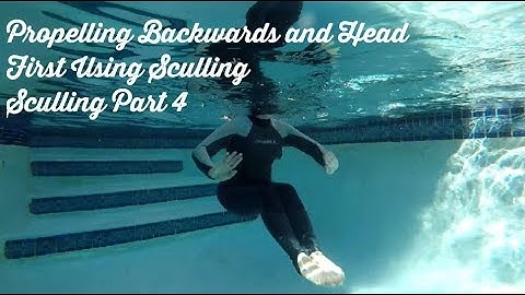 Sculling Part 6 [How To Propel Backward & Head First With Sculling] Swimming Lessons For Adults