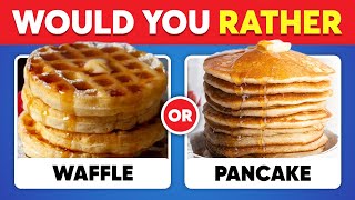 Would You Rather? Snacks & Junk Food Edition 🍔 Food Quiz 🍫