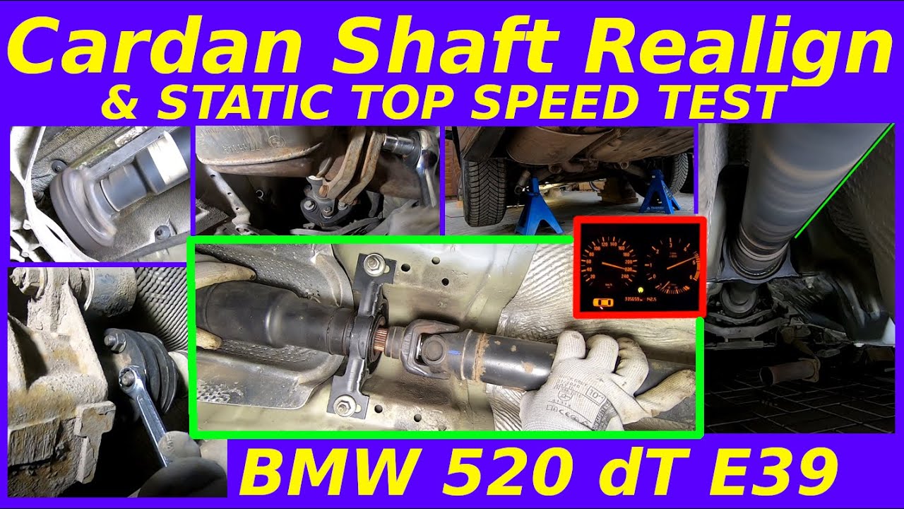 BMW e39 - Cardan Shaft Vibrations - Realigning + Static Top Speed Test -  YouTube