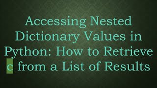 Accessing Nested Dictionary Values in Python: How to Retrieve c from a List of Results