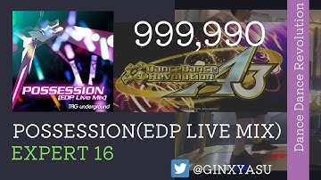 【DDRA3】ESP16 POSSESSION(EDP Live Mix)(MIRROR) 999,990 player:GINXYASU