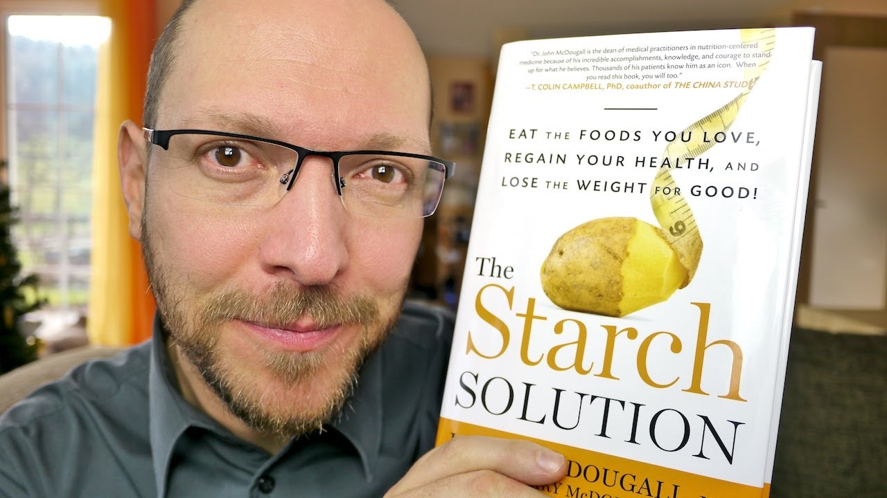 The Starch Solution John McDougall (BuchEmpfehlung) [VEGAN] YouTube