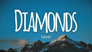 Rihanna - Diamonds (Lyrics)