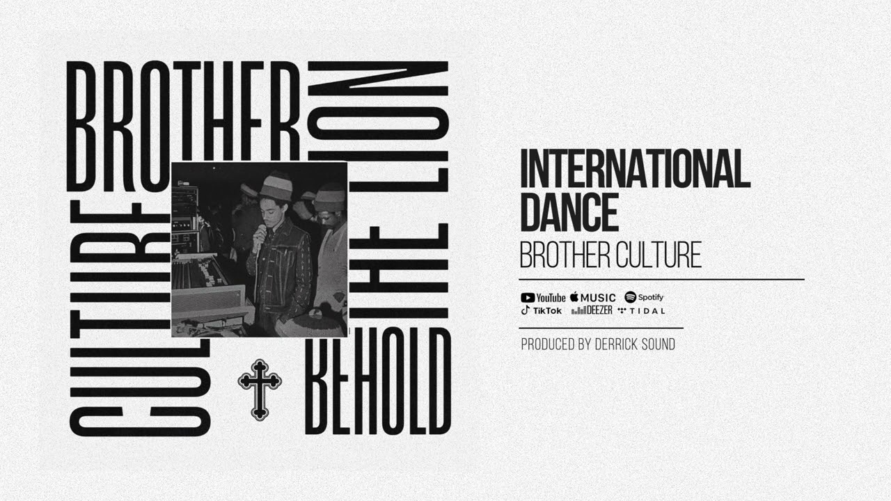 Brother Culture & Derrick Sound - International Dance (Official