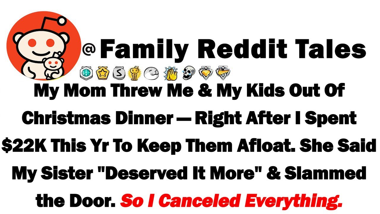 Моя мама выгнала меня и моих детей с рождественского ужина — сразу после того, как я потратил 22 ...