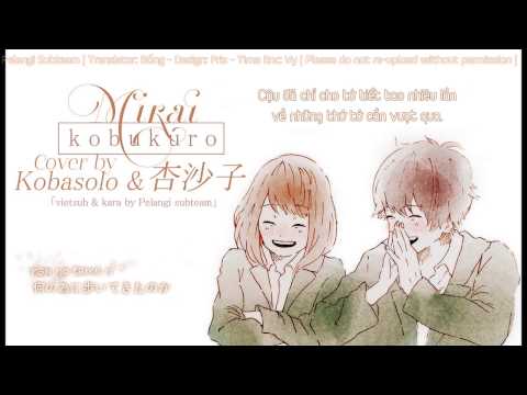 [VIETSUB] Mirai (未来) - Cover by Kobasolo & 杏沙子