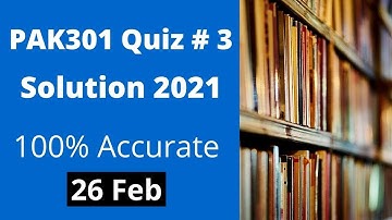 PAK301 Quiz No 3 Solution 2021 | Pakistan Studies | VU Quiz Solution | VU NET