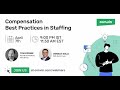 Staffing Compensation Best Practices for Guaranteed Success | Oorwin Webinars | Oorwin