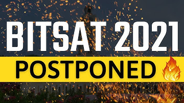 Bitsat 2021 postponed | Registration date extended #bitsat2021