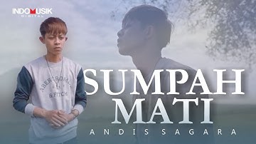 SUMPAH MATI - Andis Sagara  (Official Music Video)