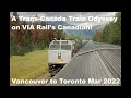 Via rails canadian  a transcanada train odyssey vancouver to toronto  march 2022