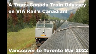 VIA Rail's Canadian - A Trans-Canada Train Odyssey (Vancouver to Toronto , March 2022)