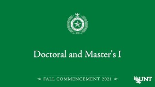 Doctoral and Master's I | UNT Commencement Fall 2021