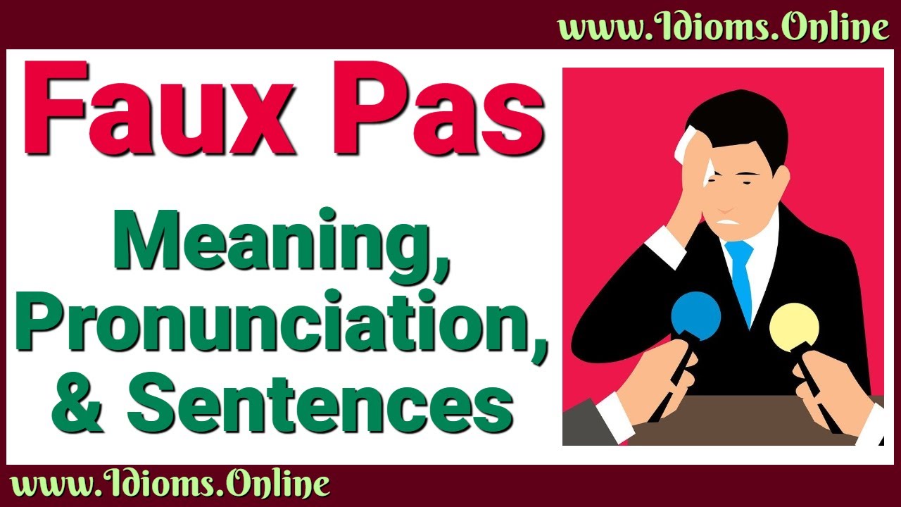 Faux Pas Meaning and Pronunciation | Advanced English Vocabulary