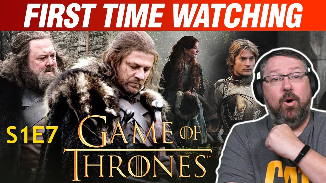 Book Reader Watches Game of Thrones - S1E7 | First Time Watching | Reaction